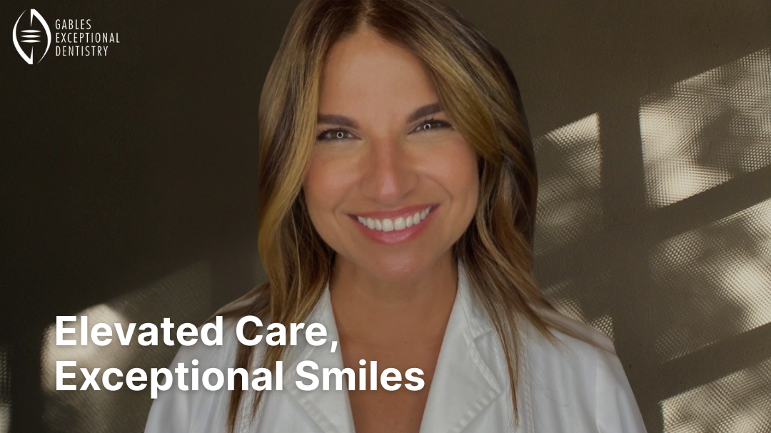 Gables Exceptional Dentistry