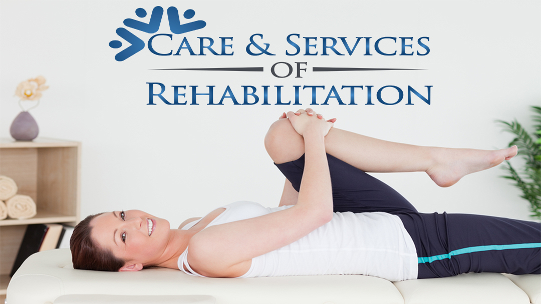 Care & Services of Rehabilitation